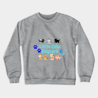 Little Cubs Daycare Crewneck Sweatshirt